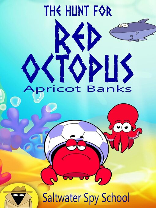 Title details for The Hunt for Red Octopus by Apricot Banks - Available